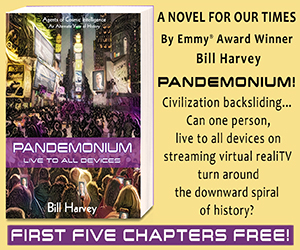 PANDEMONIUM A Novel for our Times by Bill Harvey